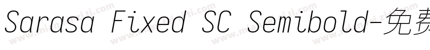 Sarasa Fixed SC Semibold字体转换